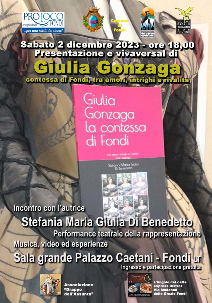 Manifesto locandina presentazione libro Giulia Gonzaga 02 dicembre 2023 Pro Loco Fondi light